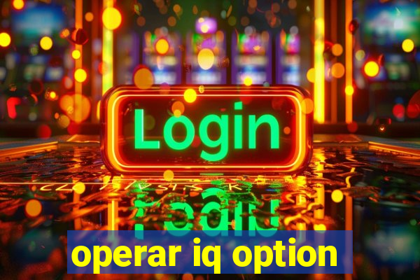 operar iq option